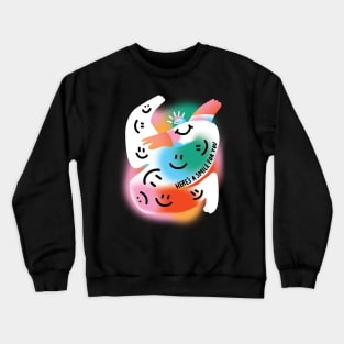 Here's a smile for you Crewneck Sweatshirt